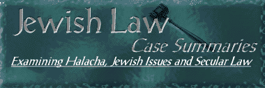 Jewish Law - Examining Halacha, Jewish Issues and Secular Law